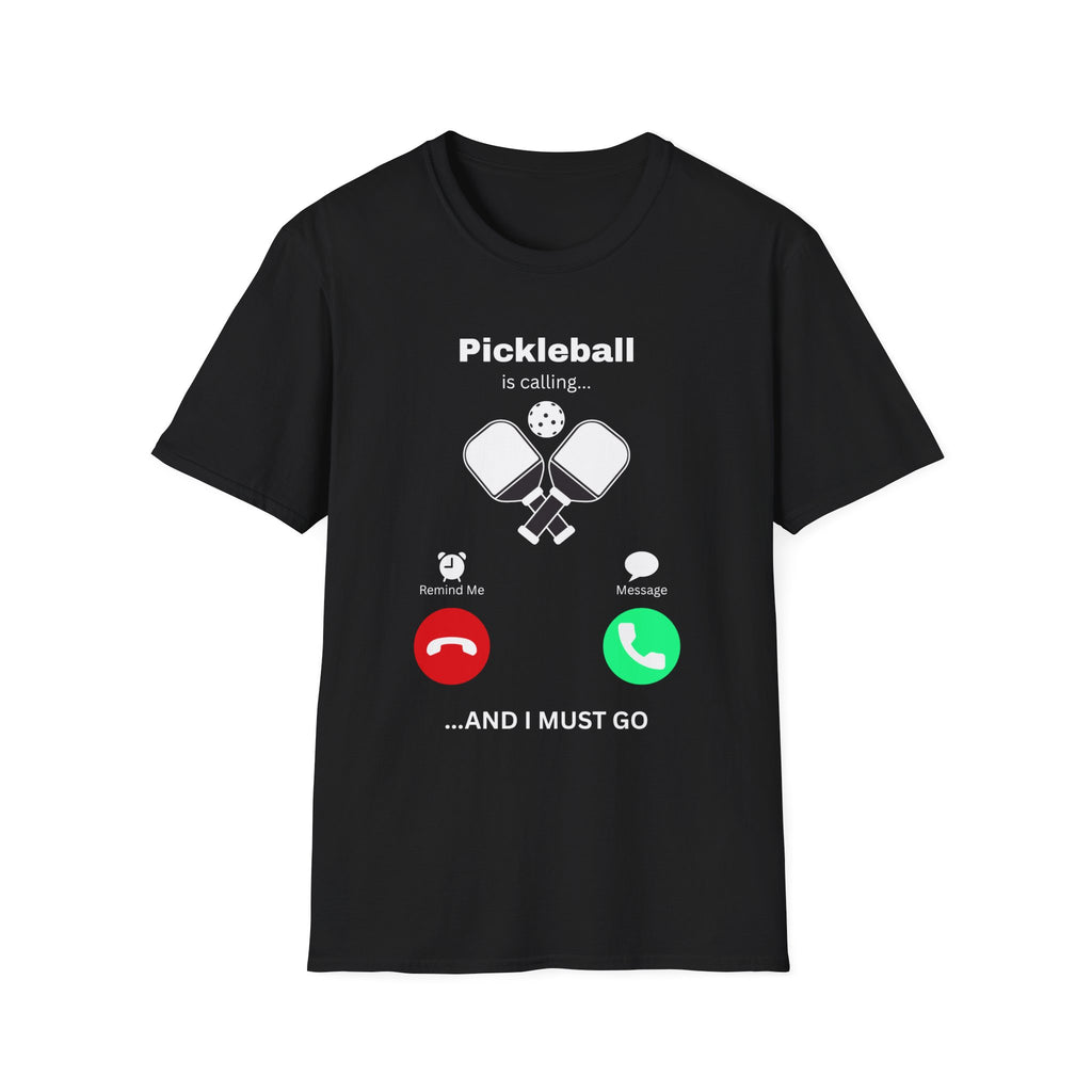 Pickleball Calling T‑Shirt — "Pickleball is calling... and I must go"