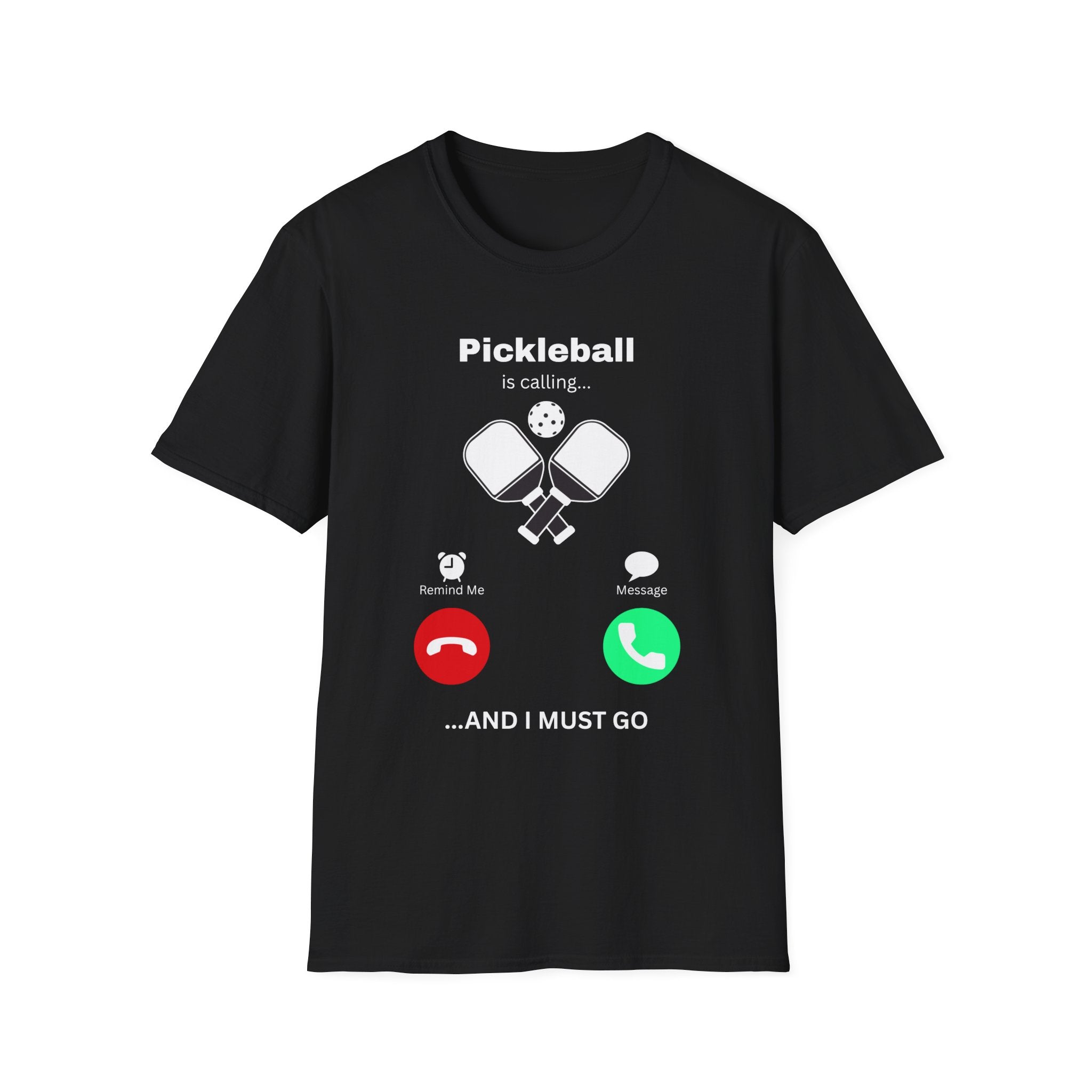 Pickleball Calling T‑Shirt — "Pickleball is calling... and I must go"